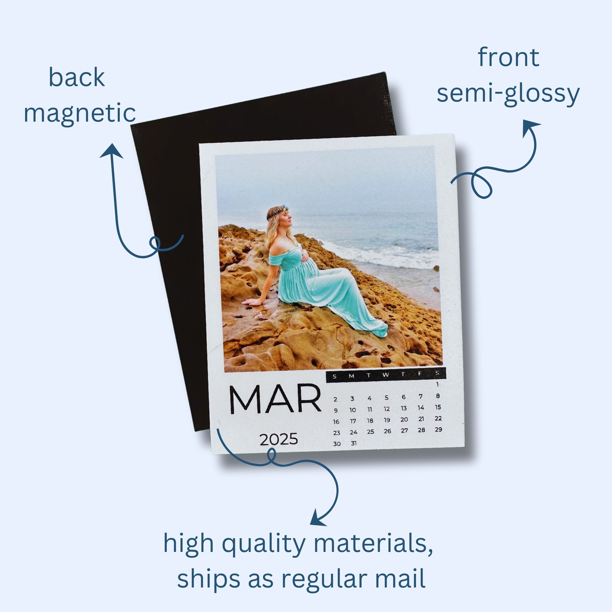 Custom Photo Calendar Magnet with a woman on the beach, labeled 'March 2025', with text indicating material quality and shipping information.
