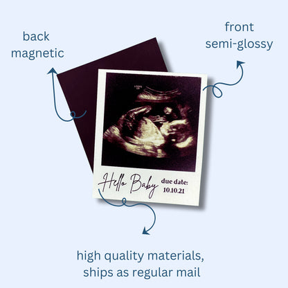 Custom Photo Magnet with a baby's first ultrasound photo and with text indicating back magnetic, front semi-glossy, high quality materials, and ships as regular mail.
